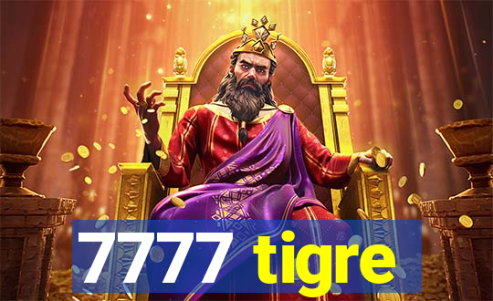 7777 tigre